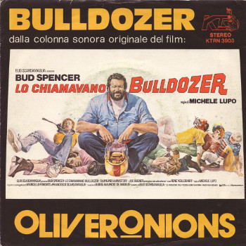Oliver Onions - Lo chiamavano Bulldozer - Bulldozer / Just a good boy