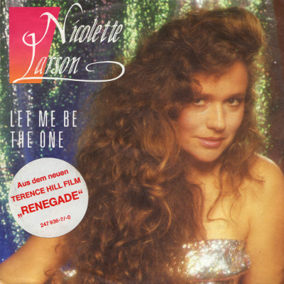 Nicolette Larson - Let me be the one / Where did I get these tears