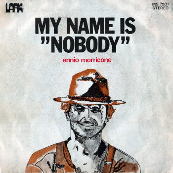 Ennio Morricone - My Name Is Nobody / The Wild Bunch