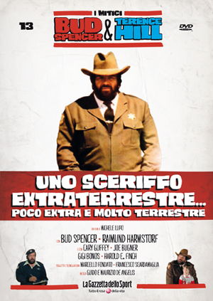 I mitici Bud Spencer & Terence Hill - Uscita 13: Uno sceriffo extraterrestre... poco extra e molto terrestre