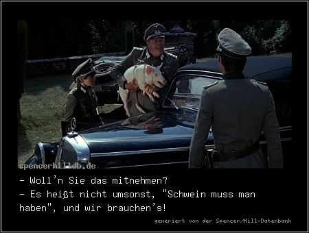 - Woll'n Sie das mitnehmen?
- Es heißt nicht umsonst, 