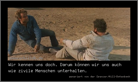 Wir kennen uns doch. Darum können wir uns auch wie zivile Menschen unterhalten.