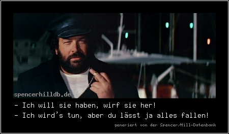 - Ich will sie haben, wirf sie her!
- Ich wird's tun, aber du lässt ja alles fallen!