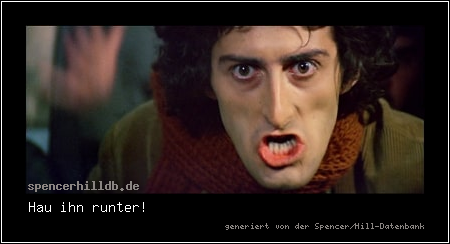 Hau ihn runter!