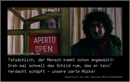 Tatsächlich, der Mensch kommt schon angewalkt! Dreh mal schnell das Schild rum, das er kein' Verdacht schöpft - unsere zarte Mücke!