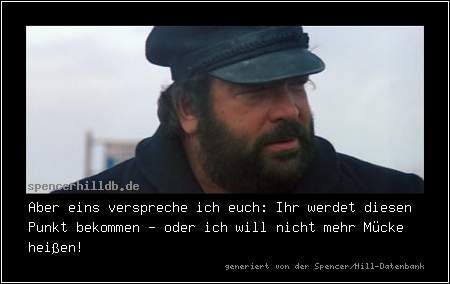 Aber eins verspreche ich euch: Ihr werdet diesen Punkt bekommen - oder ich will nicht mehr Mücke heißen! 