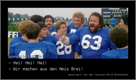 - Hei! Hei! Hei!
- Wir machen aus den Amis Brei!