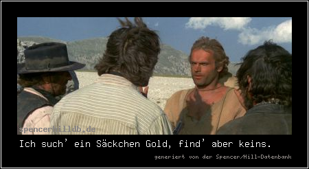 Ich such' ein Säckchen Gold, find' aber keins.