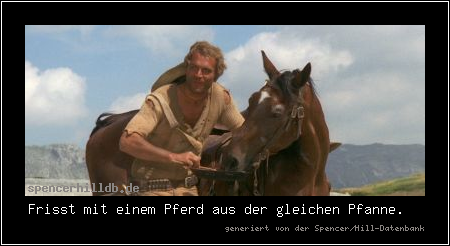 Frisst mit einem Pferd aus der gleichen Pfanne.