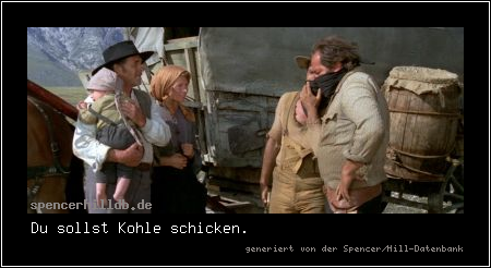 Du sollst Kohle schicken.