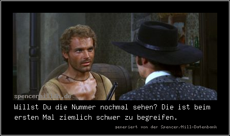 Willst Du die Nummer nochmal sehen? Die ist beim ersten Mal ziemlich schwer zu begreifen.