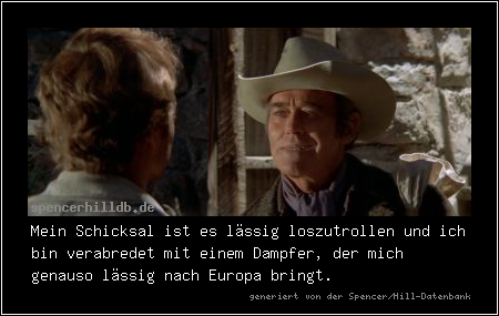 Mein Schicksal ist es lässig loszutrollen und ich bin verabredet mit einem Dampfer, der mich genauso lässig nach Europa bringt.