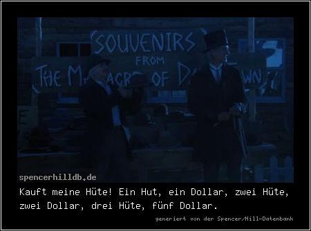 Kauft meine Hüte! Ein Hut, ein Dollar, zwei Hüte, zwei Dollar, drei Hüte, fünf Dollar.
